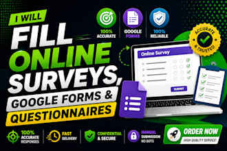 fill online surveys, google forms and  questionnaires