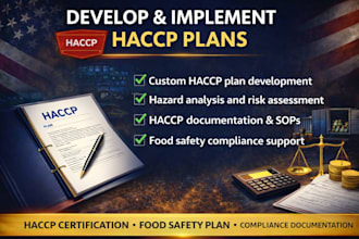 create haccp food safety plan, risk assessment and compliance documentation