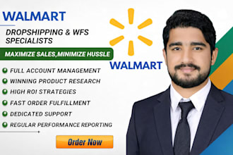 manage walmart wfs ,dropshipping, 2 step ,retail arbitrage and wholesale