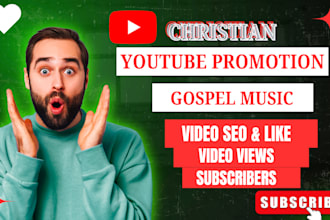 do organic christian youtube video promotion and christian music channel growth
