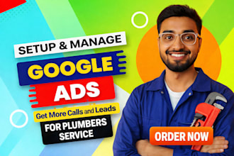 be google ads expert for plumbing lead generation
