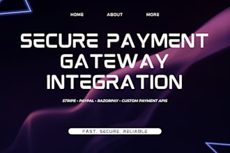 securely integrate payment gateways into your websites or app