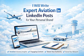 write expert aviation linkedin posts for your personal brand