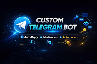 build a custom telegram bot for your group, channel, or business