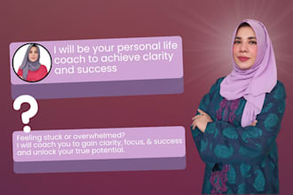 be your personal life coach to achieve clarity and success