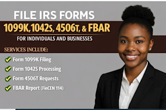 file irs forms 1099k, 1042s, 4506t, fbar for individuals and businesses