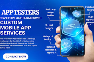 provide closed testing 12 testers 20 testers mobile app testing 12 testers
