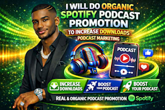 do organic spotify podcast promotion to increase downloads, podcast marketing