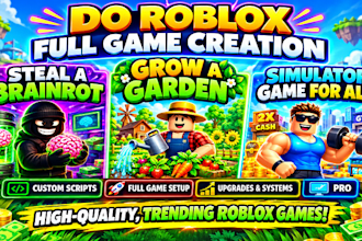 do roblox full game creation, steal a brainrot, grow a garden or simulator game