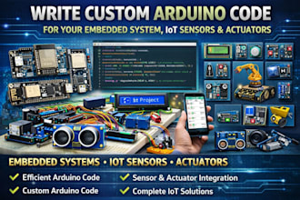 write custom arduino code for your embedded system iot sensors actuators project