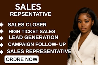 be your expert high ticket sales closer b2b sales representative sales closer