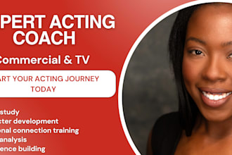 be your trained acting coach and help guide you