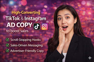 write high converting tiktok and instagram ad copy to boost sales