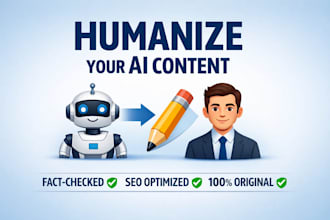 professionally edit, fact check, and humanize your ai content
