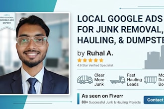 run google ads campaign for junk removal, hauling, and dumpster companies