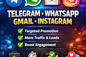 creat and promote your business on telegram, whatsap gmail