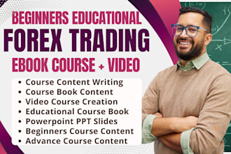 create forex trading course content, forex video course, forex ebook writing ppt