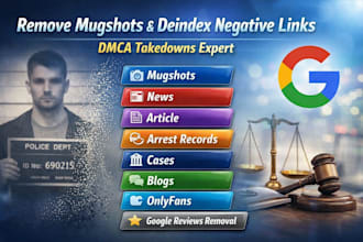 remove negative bad articles mugshots false news cases negative links on google