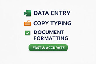 do accurate data entry, copy typing, and document formatting
