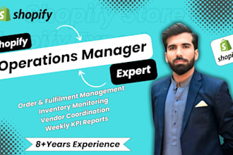 be your ecommerce operations manager and shopify store manager