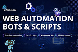 build web automation bots, scripts, scraping bots, workflow automation tools