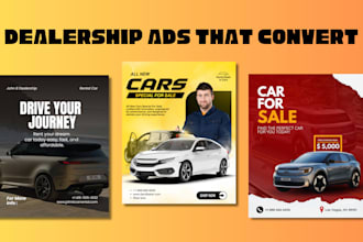 design high converting car dealership ads and automotive sales posters