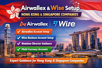 setup airwallex and wise with hong kong and singapore company, nominee director