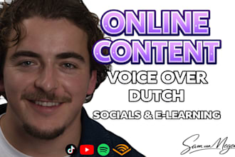 record a professional dutch voice over for online content