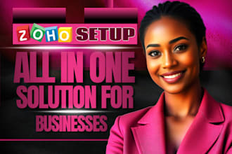 set up zoho CRM, zoho books, zoho creator, zoho one, zoho campaign and zoho mail