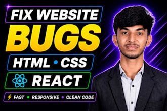 fix HTML CSS, react bugs and responsive website issues