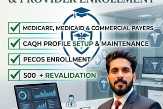 handle medical credentialing and provider enrollment