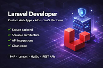 create secure, robust PHP laravel web apps, apis, and saas platforms