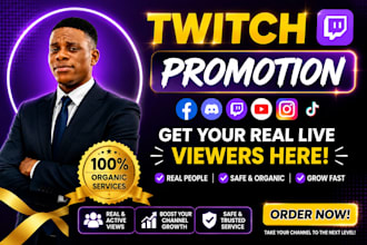 promote twitch affiliate, twitch partner and live viewers