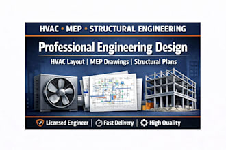 do hvac design, mep drawings, structural layout and engineering plans