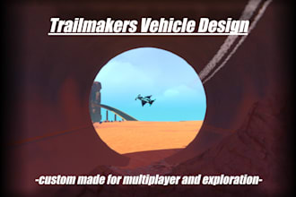 design a fully functional custom vehicle in trailmakers