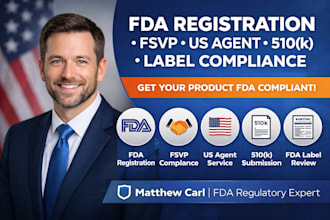 handle fda registration, fsvp, US agent, 510k dossier, and label review