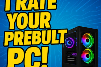 rate your prebuilt PC that you want to buy