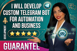develop custom telegram bot for automation and business