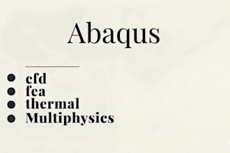 perform fea, thermal and cfd simulation using abaqus
