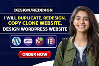 duplicate,redesign, copy clone website ,design wordpress website with