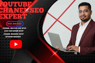 be your youtube channel creation and SEO expert
