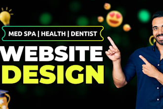 design a medical, dentist, med spa, or plastic surgery website with seo