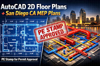 design autocad 2d floor plans, prepare san diego ca mep plans with pe stamp