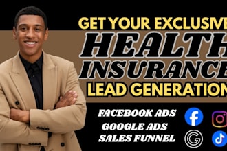 generate health insurance leads through google and facebook ads