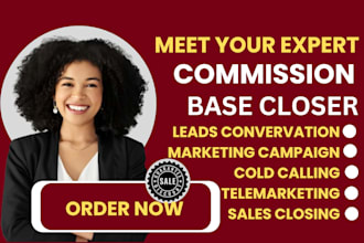 commission based sales closer sales representative 8 figure online sales rep