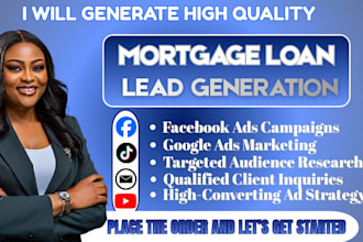generate mortgage leads mortgage loan leads via facebook ads, google ads