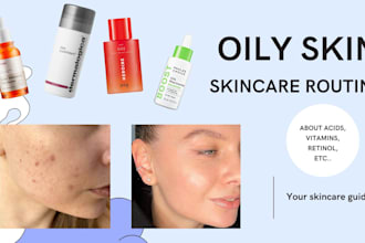create a skincare guide for oily and acne prone skin