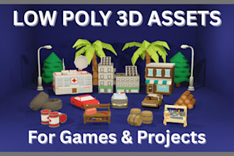 build 3d low poly models or assets for unity, unreal and roblox