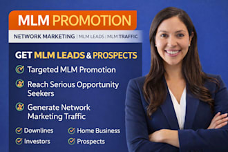 promote your MLM business, network marketing, MLM leads and MLM traffic