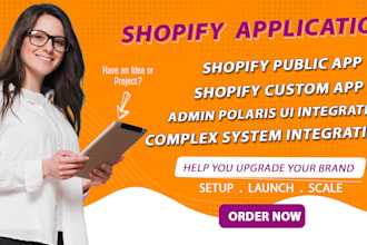 develop a shopify custom app, public app, or private embedded app